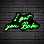 Phrases Neon Sign I Got You Baby Black - Green