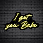 Phrases Neon Sign I Got You Baby Black - Yellow