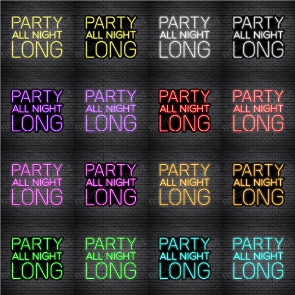 Party All Night Long Neon Sign