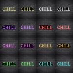 Chill V1 Neon Sign