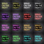 Bring On The Night V2 Neon Sign