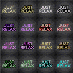 Just Relax V2 Neon Sign