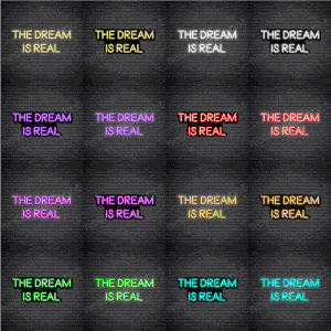 The Dream Is Real V3 Neon Sign