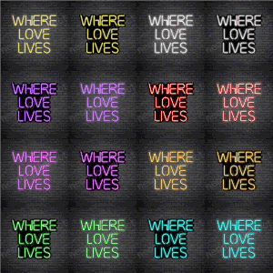 Where-Love-LivesWhere Love Lives V5 Neon Sign-V5-Neon-Sign