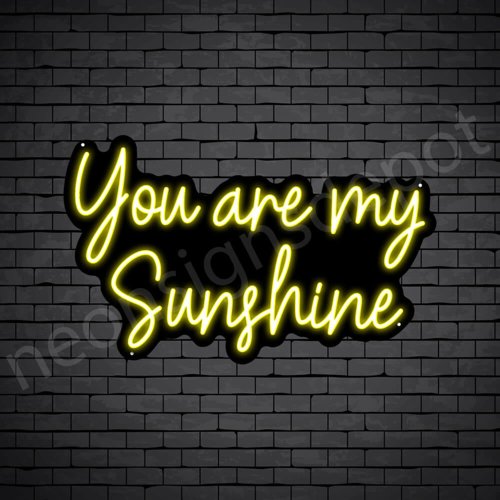 All 98+ Images you are my sunshine neon sign Excellent