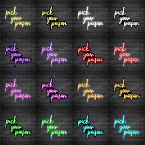 pick our poison V5 Neon Sign