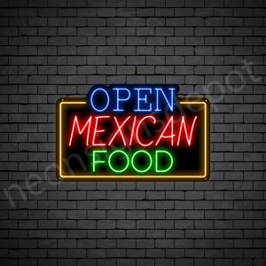 Mexican Food Open V3 Neon Sign