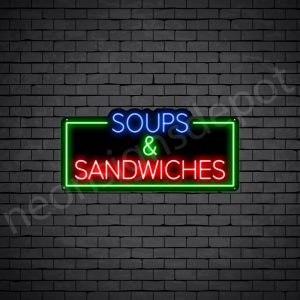 Soups & Sandwiches Neon Sign