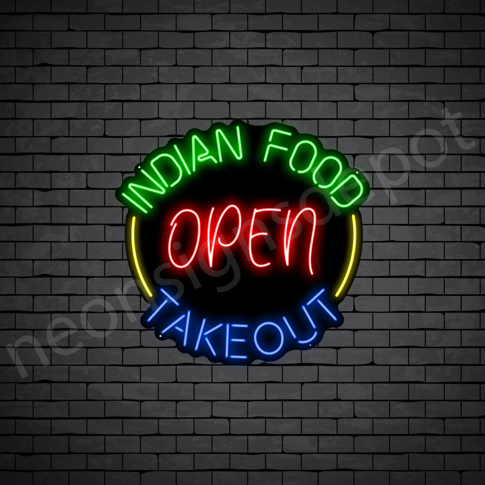 Indian Food Open Take Out Neon Sign