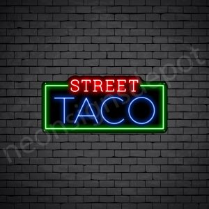 Street Taco Neon Sign
