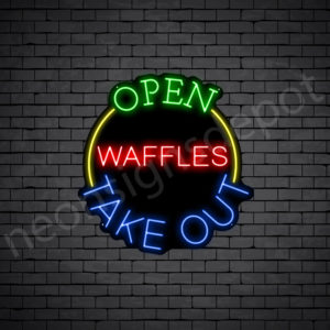 Open Waffles Take Out Neon Sign