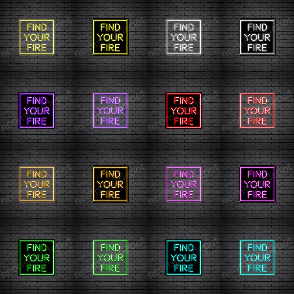 Find Your Fire Neon